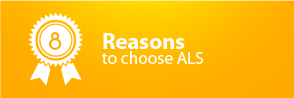 8 Reasons to choose ALS